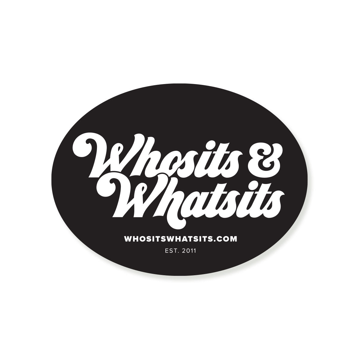Whosits & Whatsits Oval Sticker - Whosits & Whatsits